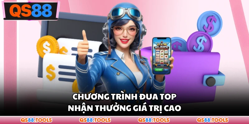 Chương trình đua top nhận thưởng giá trị cao