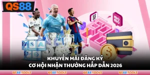 Khuyến Mãi Đăng Ký - Cơ Hội Nhận Thưởng Hấp Dẫn 2026
