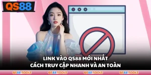 Link Vào QS88 Mới Nhất – Cách Truy Cập Nhanh Và An Toàn