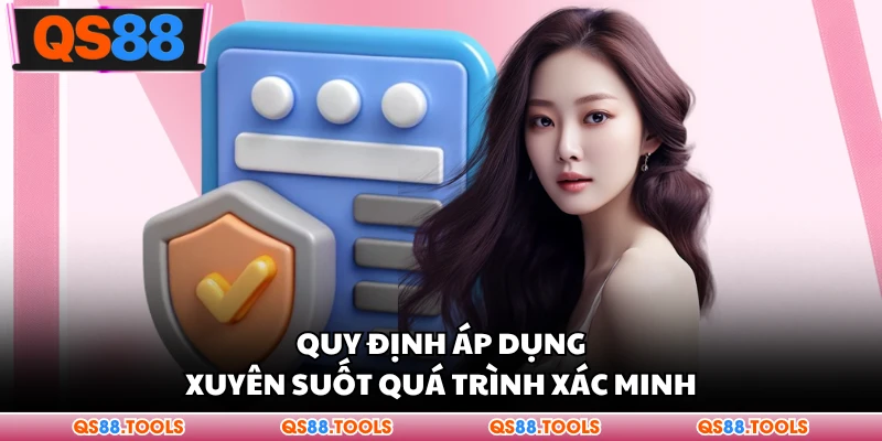 Chính Sách Bảo Mật 3 Quy định áp dụng xuyên suốt quá trình xác thực