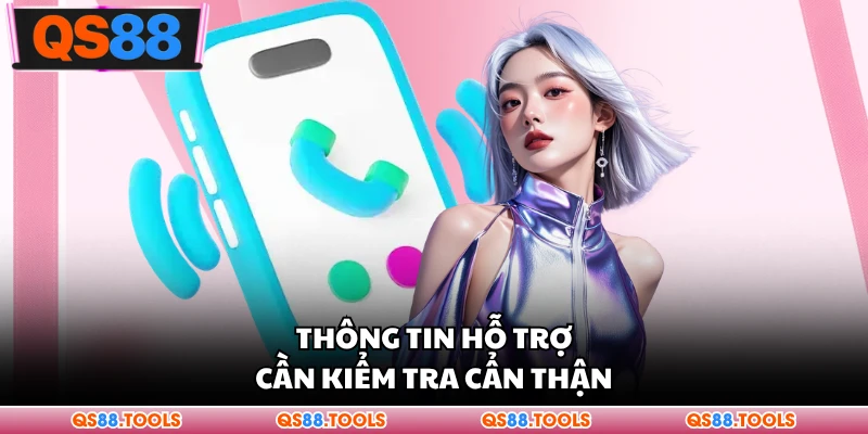 Liên Hệ 4 Hỗ trợ thông tin cần phải kiểm tra cẩn thận