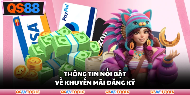 Thông tin nổi bật về khuyến mãi đăng ký