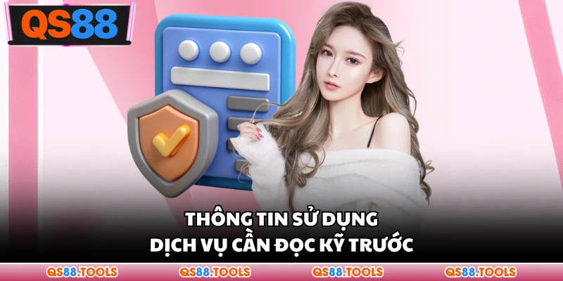 Thông tin sử dụng dịch vụ cần đọc kỹ năng trước